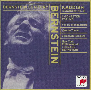 Pochette Bernstein Century: Symphony no. 3 “Kaddish” / Chichester Psalms