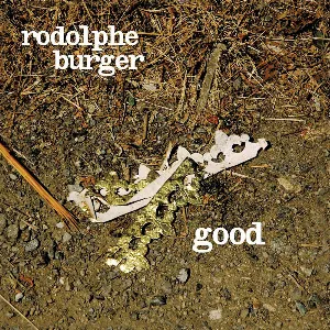 Pochette de Good de Rodolphe Burger