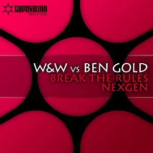 Pochette de Break the Rules / Nexgen de W&W