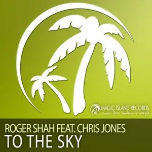 Pochette de To the Sky de Roger Shah