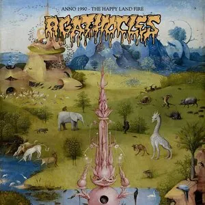 Pochette de Anno 1990 - The Happy Land Fire de Agathocles