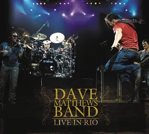 Pochette de Live in Rio de Dave Matthews Band