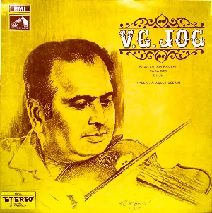 Pochette de Raga Shyam Kalyan / Raga Des / Dhun de V. G. Jog