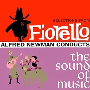 Pochette de Selections From Fiorello / The Sound of Music de Alfred Newman
