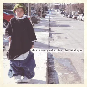 Pochette de Yesterday: The Mix Tape de D‐Sisive