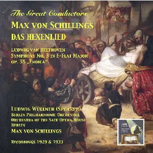 Pochette de Max von Schillings: Das Hexenlied / Beethoven: Symphony no. 3 in E-flat major, op. 55 "Eroica" de Ludwig van Beethoven - Staatskapelle Berlin