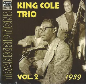 Pochette de Transcriptions Vol. 2: 1939 de The Nat King Cole Trio