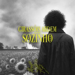 Pochette de Girassóis Ardem/ Sozinho de Woner