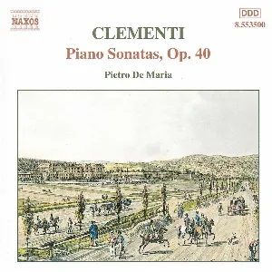 Pochette de Piano Sonatas, op. 40 de Muzio Clementi