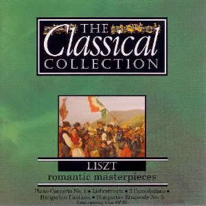 Pochette The Classical Collection 18: Liszt: Romantic Masterpieces
