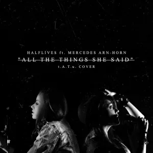 Pochette de All The Things She Said de Halflives