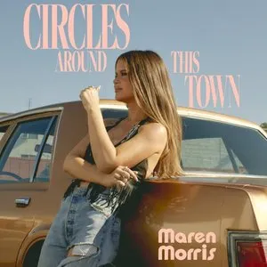 Pochette de Circles Around This Town de Maren Morris
