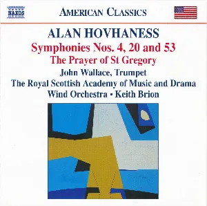 Pochette de Symphonies nos. 4, 20 and 53 / The Prayer of Saint Gregory de Keith Brion - Alan Hovhaness - John Wallace