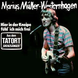 Pochette de Hier in der Kneipe fühl' ich mich frei (2000 Remaster) de Marius Müller‐Westernhagen