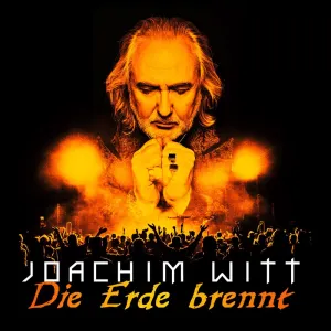 Pochette de Die Erde brennt de Joachim Witt
