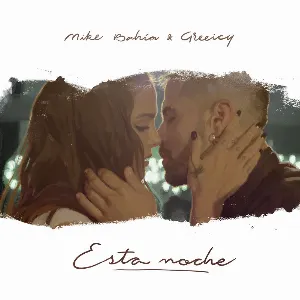 Pochette de Esta noche de Greeicy - Mike Bahía