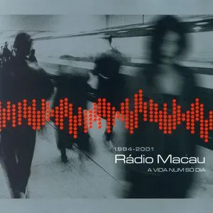 Pochette de A Vida Num Só Dia de Rádio Macau