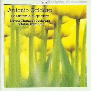 Pochette de 12 Sinfonie a quattro de Slovenský komorný orchester Bohdana Warchala - Bohdan Warchal - Antonio Caldara