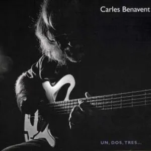 Pochette de Un, dos, tres de Carles Benavent