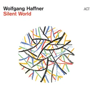 Pochette de Silent World de Wolfgang Haffner