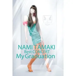 Pochette de NAMI TAMAKI Best CONCERT"My Graduation"_Live at 東京_中野サンプラザ_2007/3/31 de Nami Tamaki