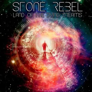 Pochette de Land of the Dying Dreams de Stone Rebel