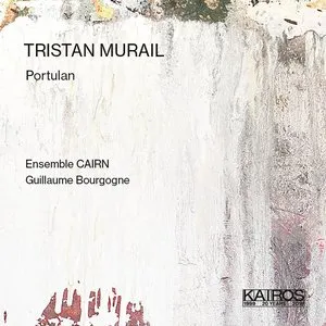 Pochette de Portulan de Tristan Murail