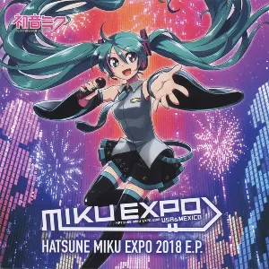 Pochette de HATSUNE MIKU EXPO 2018 E.P. de Hatsune Miku