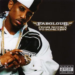 Pochette de From Nothin’ to Somethin’ de Fabolous