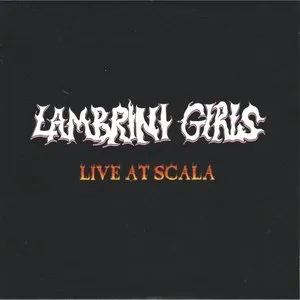 Pochette de Live at Scala de Lambrini Girls