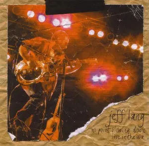 Pochette de No Point Slowing Down (Live in the USA) de Jeff Lang