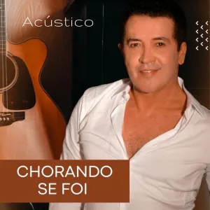 Pochette de Chorando Se Foi (Acústico) de Beto Barbosa