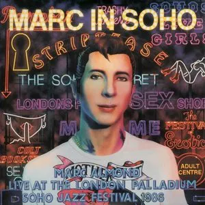 Pochette de Marc in Soho - Live at the London Palladium Soho Jazz Festival 1986 de Marc Almond