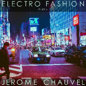 Pochette de Electro Fashion, Part 4 de Jérôme Chauvel