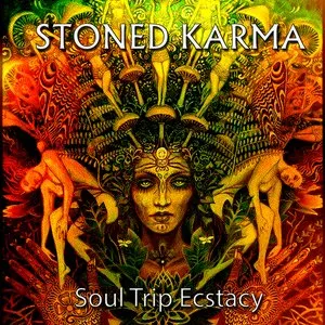 Pochette de Soul Trip Ecstacy de Stoned Karma