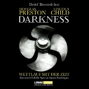 Pochette de Darkness: Wettlauf mit der Zeit de Preston & Child - Detlef Bierstedt