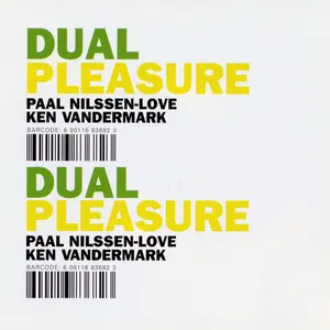 Pochette de Dual pleasure de Paal Nilssen-Love - Ken Vandermark