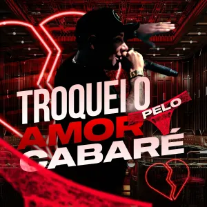 Pochette de Troquei o Amor Pelo Cabaré de DJ Guuga