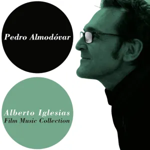 Pochette de Pedro Almodóvar & Alberto Iglesias: Film Music Collection de Alberto Iglesias