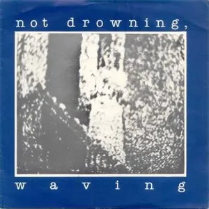 Pochette de Moving Around de Not Drowning, Waving