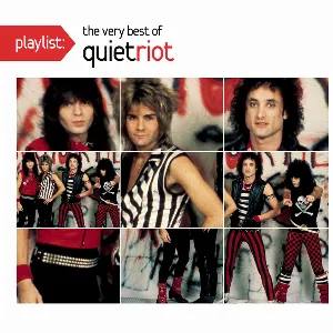 Pochette Playlist: The Very Best of Quiet Riot