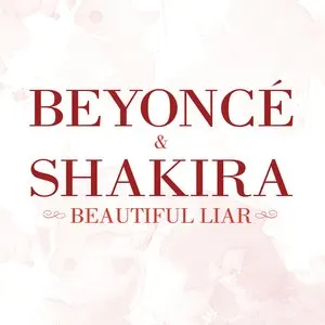 Pochette de Beautiful Liar - EP de Beyoncé - Shakira