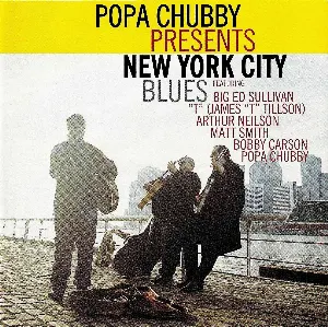 Pochette de Presents New York City Blues de Popa Chubby