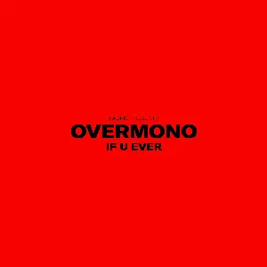 Pochette de If U Ever de Overmono