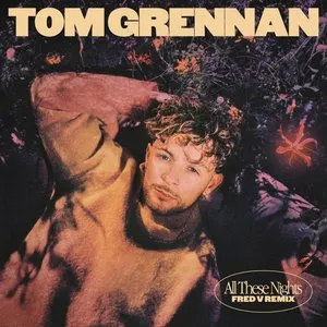 Pochette de All These Nights (Fred V remix) de Tom Grennan