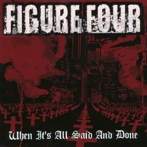 Pochette de When It's All Said and Done de Figure Four