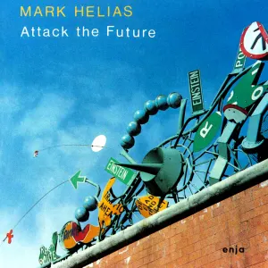 Pochette de Attack the Future de Mark Helias