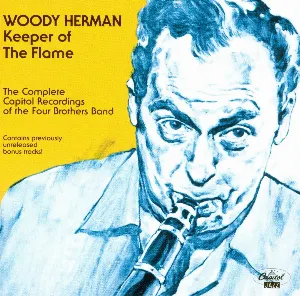 Pochette de Keeper of the Flame (The Complete Capitol Recordings of the Four Brothers Band) de Woody Herman