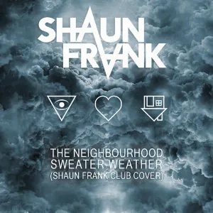 Pochette Sweater Weather (Shaun Frank Club Cover)