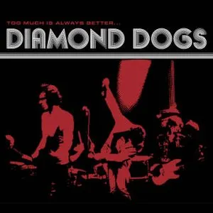 Pochette de Too Much Is Always Better Than Not Enough de Diamond Dogs